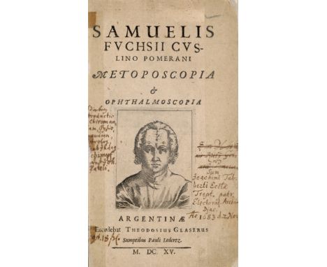 Medizin - - Samuel Fuchs. Metoposcopia &amp; ophthalmoscopia. Mit 24 Kupfer- und 2 Holzschnitt-Porträts. Straßburg, Theodosiu