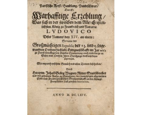 Johan Georg Wagner. Parisische Reyß, Handlung, Pundtschwur, das ist: Warhafftige Erzehlung, was sich in der zwischen dem Alle
