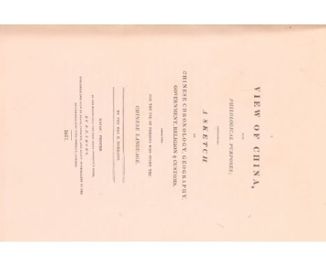 Rev. R Morrison, A View of China for Philological Purposes, printed Macao, P P Thoms, 1817.