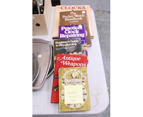 SIX VINTAGE BOOKS TO INCLUDE ANTIQUE WEAPONS, POCKET WATCHES, CLOCKS, ETC