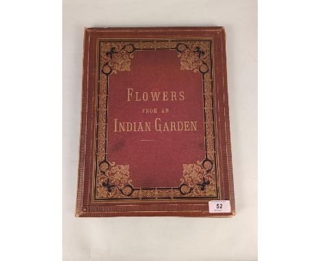 A second half of the19th C bound volume of 'Flowers from an Indian Garden' with coloured named plates by L Baumann &amp; Co D