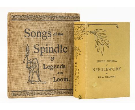 NO RESERVE Needlework.- Warner (H.H., editor) Songs of the Spindle &amp; Legends of the Loom, printed in brown, photogravure 