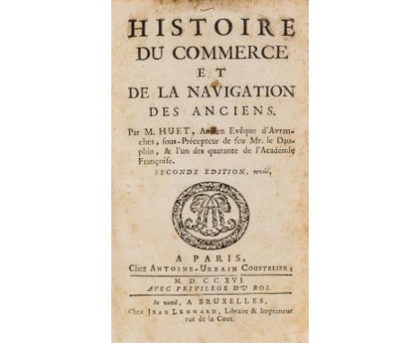 Economics.- Huet (Pierre Daniel) Histoire du Commerce et de la Navigation des Anciens, second edition, occasional light spott