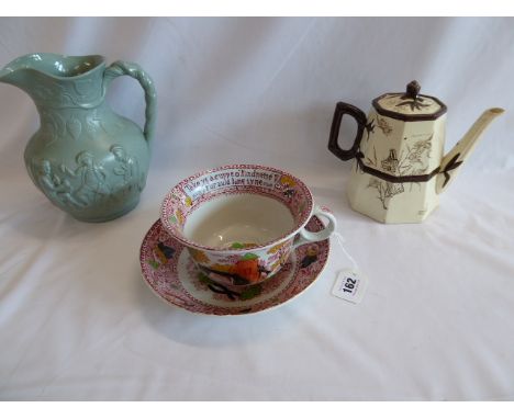 19thC Large tea cup and saucer 'Take Ye A Cuppe O Kindness For Auld Lang Syne' , Shansi octagonal tea pot, 'Willie' Pitcher J