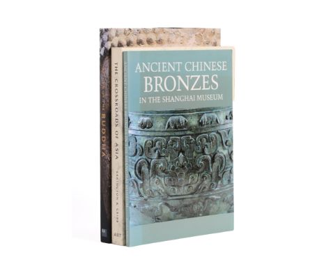 THREE VOLUMES ON ANCIENT CHINESE AND CENTRAL ASIAN ART comprising Return of the Buddha: The Qingzhou discoveries, Su Bai and 