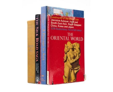 FIVE BOOKS ON ASIAN ART comprising Jean-Pierre Drege and Emil M. Buehrer, The Silk Road Saga; Nigel Bullough, Woven Treasures