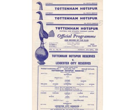 TOTTENHAM 58-59    Three Tottenham home single sheet Reserves programmes, 58/9, v Leicester, Nottm Forest and Bristol City. S