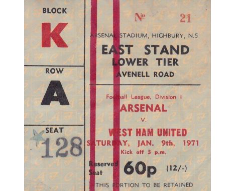 ARSENAL TICKET    Arsenal v West Ham 9th Jan 1971. Double season. Light fold.   Generally good