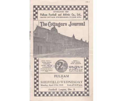 FULHAM - SHEF WED 1939   Fulham home programme v Sheffield Wed, 17/4/1939, slight fold, staples a little rusty, team change. 