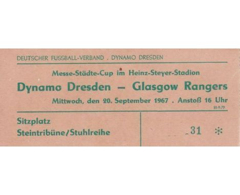 TICKET- DYNAMO DRESDEN- RANGERS 67    Dynamo Dresden match ticket v Glasgow Rangers, 20/9/67, Fairs Cup. Ticket includes matc