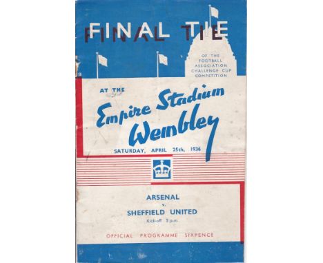 1936 FA CUP FINAL    Official programme, Arsenal v Sheffield United,  slight fold, rusty staple area marks, no writing..  Fai