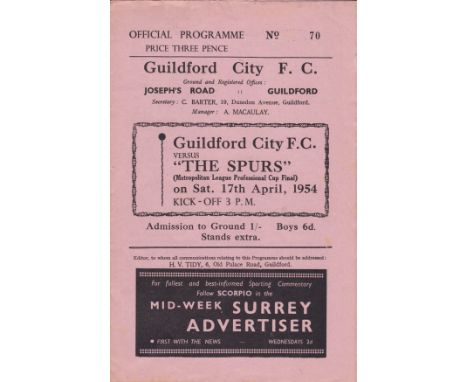 GUILDFORD - TOTTENHAM 54   Guildford City home programme v Tottenham, 17/4/54, Metropolitan League Professional Cup Final, fu