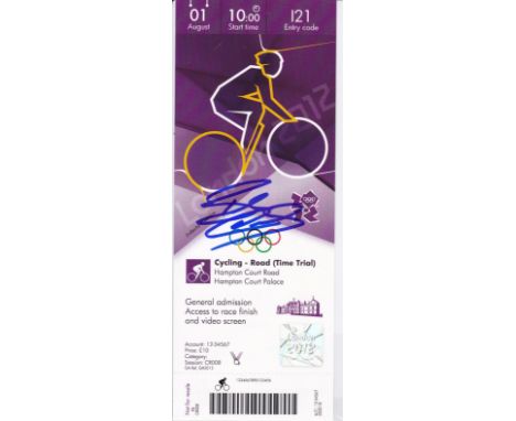 LONDON OLYMPICS 2012       A Bradley Wiggins signed Cycling ticket for 1/8/2012 with Certificate of Authenticity. No 19 of 10