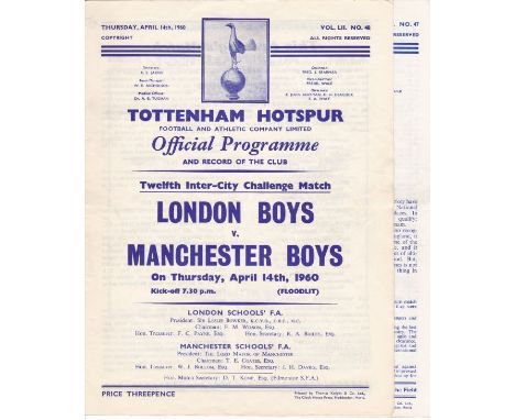 AT TOTTENHAM 59-60    Two programmes for games played at White Hart Lane, 59/60, London Boys v Manchester Boys 14/4/60 and Gr