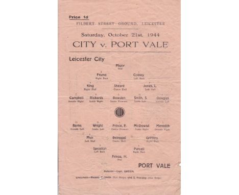 LEICESTER - PORT VALE 1944  Single sheet Leicester home programme v Port Vale, 21/10/44, creased, folds, no writing.   Fair
