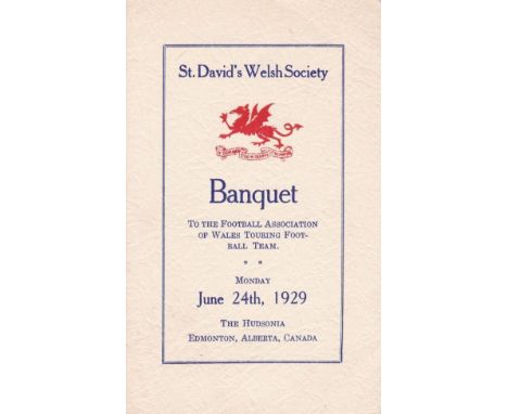 WALES MENU 1929   Menu for banquet in honour of the Wales Touring Football team to Canada. The Banquet was held by the St Dav