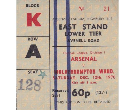 ARSENAL TICKET    Arsenal v Wolves 12th Dec 1970. Double season. Light fold.    Generally good
