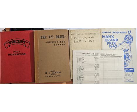Vincent by Paul Richardson, The TT Races by Davison, Pitmans J.A.P. engine and Manx GP 1947 programme with an unused score ca