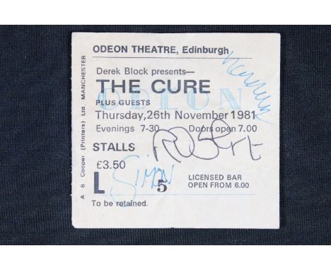 Memorabilia / Autographs - The Cure ticket stub from Odeon Theatre Edinburgh Thu 26th Nov 1981 signed by Robert Smith, Simon 