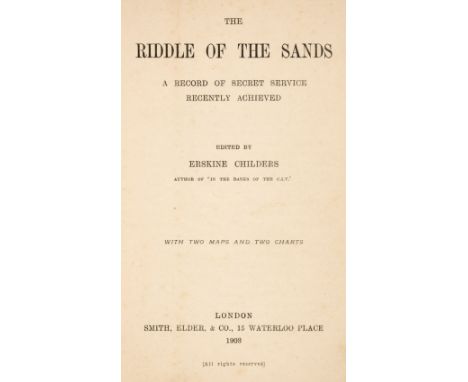 Childers (Erskine). The Riddle of the Sands. A Record of Secret Service Recently Achieved, 1st edition, London: Smith, Elder 