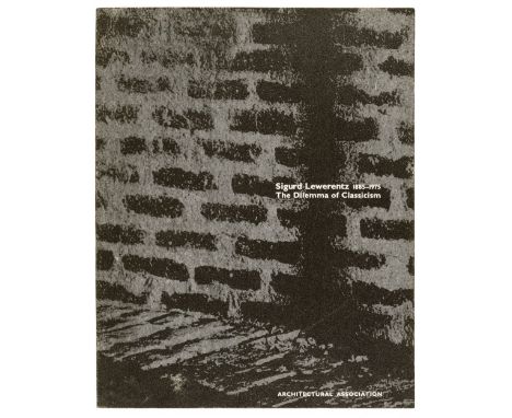 Lewerentz (Sigurd). The Dilemma of Classicism, London: Architectural Association, 1989, monochrome frontispiece and illustrat