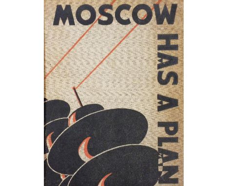 Ilin (M.). Moscow Has a Plan, translated from the Russian, 1st U.K. edition, London: Jonathan Cape, 1931,  monochrome wood cu