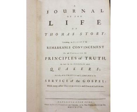 Wilson (James &amp; John). A Journal of the Life of Thomas Story: containing, an account of his Remarkable Convincement of, a