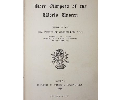 Lee (Frederick George). More Glimpses of the World Unseen, 1st edition, London: Chatto &amp; Windus, 1878, blind stamp to the