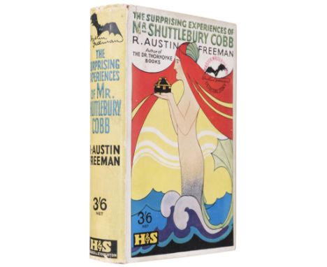 Freeman (R Austin). The Surprising Experiences of Mr Shuttlebury Cobb, 1st edition, London: Hodder &amp; Stoughton, 1927, fro