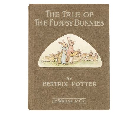 Potter (Beatrix). The Tale of the Flopsy Bunnies, 1st edition, London and New York: Frederick Warne and Co., 1909, colour ill