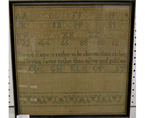 Early 19th century sampler - A good name is rather to be chosen than riches and loving favor rather than silver and gold. Ann