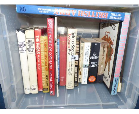 A tub of books on Military interest to include 'I am a Pilgrim' by Terry Hayes, The British Army in Ulster, The Wars in Vietn