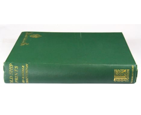 A cloth bound volume of 'Old Ship Prints' first edition by E. Keble Chatterton, dated 1927.