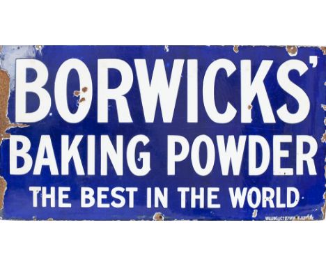 Enamel advertising sign BORWICKS' BAKING POWDER THE BEST IN THE WORLD. In good condition with makers name Willing & Co Wolver