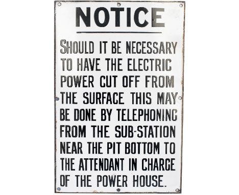 Advertising enamel sign NOTICE SHOULD IT BE NECESSARY TO HAVE THE ELECTRIC POWER CUT OFF FROM THE SURFACE etc, ex coal mine. 