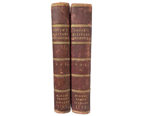 GROSE, FRANCIS: 3 VOLUMES comprising: Military Antiquities Respecting A History of the English Army, S. Hooper, London, 1786-