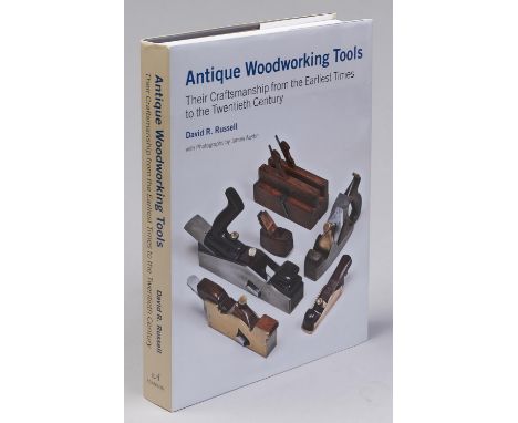 Russell (David R) - Antique Woodworking Tools, illus, dust jacket, Cambridge 2010 