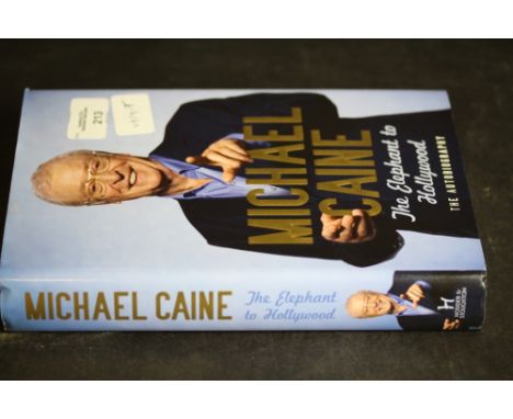 Caine [Michael], The Elephant To Hollywood, signed first edition