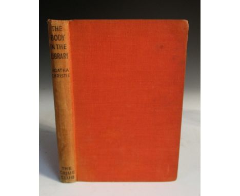 CHRISTIE (Agatha) The Body in the Library, first edition. London: Collins 1942, 8vo, inscribed by the author 'Katharine from 