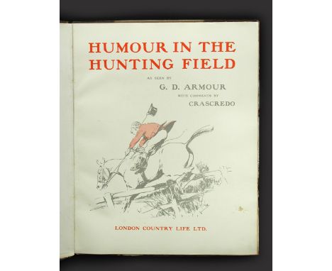 ARMOUR (George Denholm) Humour in the Hunting Field, first edition 1928, no. 6 of 100 copies, with 20 coloured plates each si