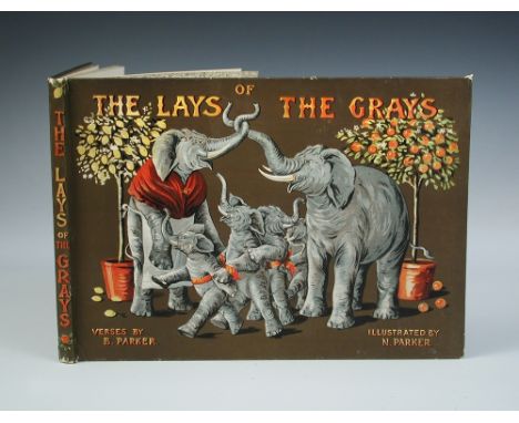 PARKER (B & N) The Lays of the Grays, London and Edinburgh: W & R Chambers Ltd, c.1900, oblong 4to, 12 coloured illustrations