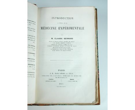 BERNARD (Claude), Introduction à l'étude de la médicine expérimentale, Paris: J. B. Baillière, 1865, first edition, second im