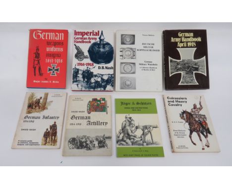 Selection of Various Books On The German Army consisting German Military Waist Belts by T Baldwin ... Imperial German Army Ha