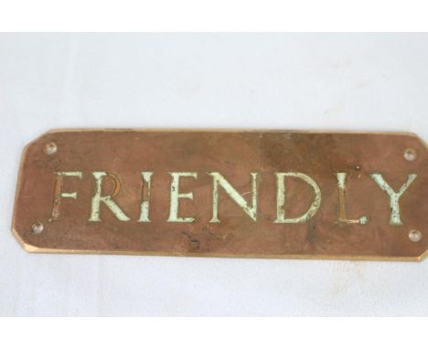 An old bronze zoo sign -  'Friendly' - hang it on your teenager's bedroom door? 