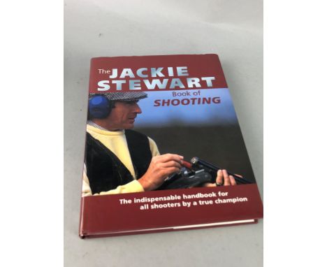 THE JACKIE STEWART BOOK OF SHOOTING, signed, along with other items of Jackie Stewart interest including an Olympics London 1