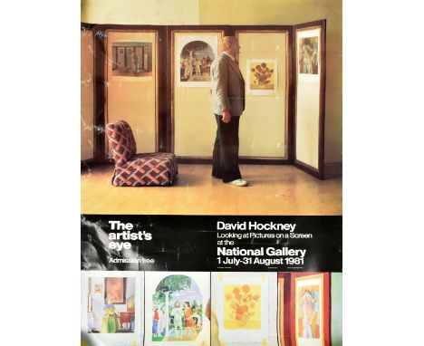 DAVID HOCKNEY; a signed poster for the artist's eye at the National Gallery from the 1st July to the 31st August 1981, signed