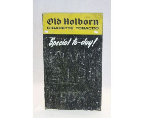 Vintage Tinplate "Old Holborn" advertising Chalk board approx 68.5 x 40.5cm