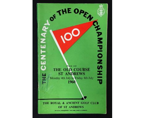 1960 Official St Andrews Centenary Open Golf Championship programme - played over The Old Course and won by Kel Nagle - still
