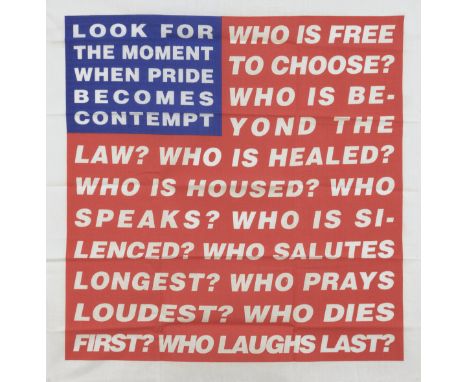 Barbara Kruger,American b.1945-Untitled (flag), 2020;screenprint in colours on cotton,created for Artists Band Together,publi