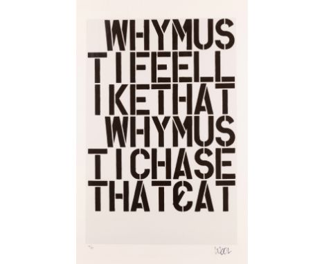 Christopher Wool, American b.1955- Why?; giclée print on wove,numbered 78/89 in pencil, with a printed signature, and an 'Edi